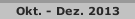 Okt. - Dez. 2013